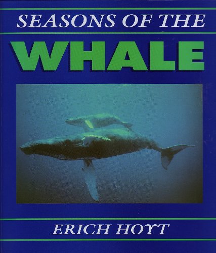9780921054528: Seasons of the Whale: Riding the Currents of the North Atlantic.