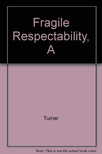 A Fragile Respectability (9780921054993) by Turner, Helen