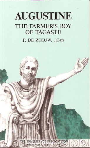 Stock image for Augustine the Farmers Boy of Tagaste for sale by Idaho Youth Ranch Books