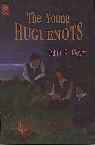 Beispielbild fr The Young Huguenots zum Verkauf von Better World Books