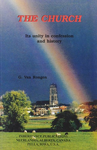 Stock image for The Church: Its Unity in Confession and History for sale by The Bookseller