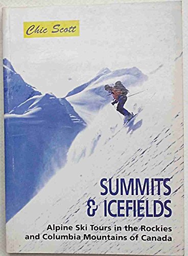 Beispielbild fr Summits and Icefields zum Verkauf von HPB Inc.