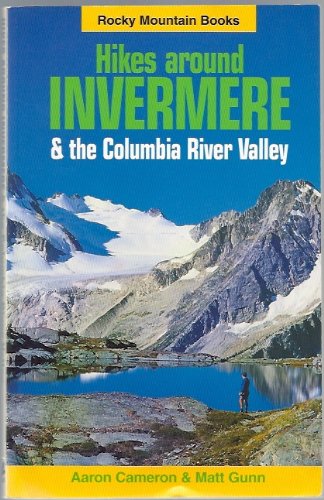 Stock image for Hikes Around Invermere & the Columbia River Valley for sale by SecondSale