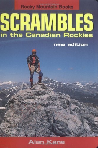 Beispielbild fr Scrambles in the Canadian Rockies zum Verkauf von Better World Books: West
