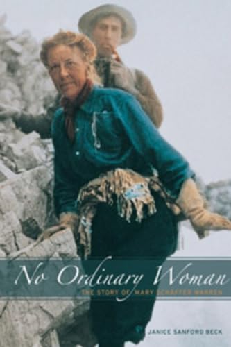 Beispielbild fr No Ordinary Woman: The Story of Mary Schaffer Warren zum Verkauf von Greener Books