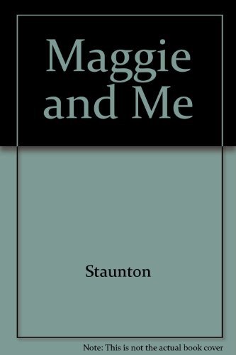Beispielbild fr Maggie and Me : a Maggiue and Cyril Book zum Verkauf von Wally's Books