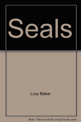 9780921103813: Seals by Lucy Baker