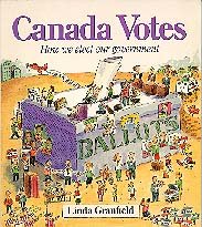 Stock image for Canada Votes: How We Elect Our Government for sale by ThriftBooks-Dallas