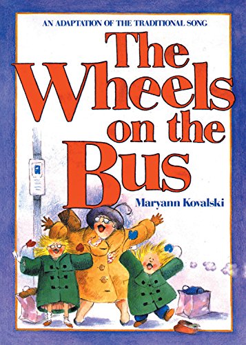 9780921103929: The Wheels on the Bus: An Adaptation of the Traditional Song