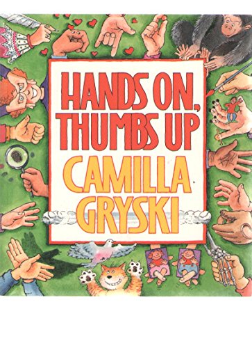 Stock image for Hands on, Thumbs Up for sale by Better World Books: West