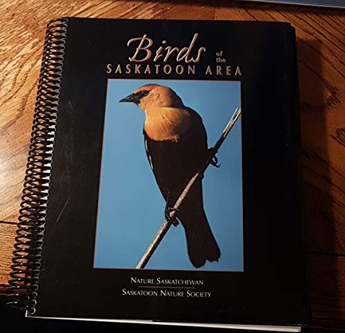 Stock image for Birds of the Saskatoon Area for sale by Post Horizon Booksellers