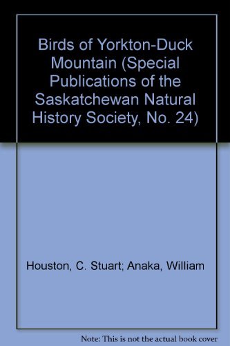 Stock image for Birds of Yorkton-Duck Mountain for sale by Book Dispensary