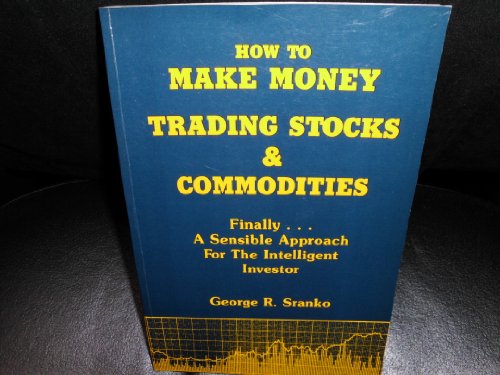 9780921110002: How to Make Money Trading Stocks and Commodities