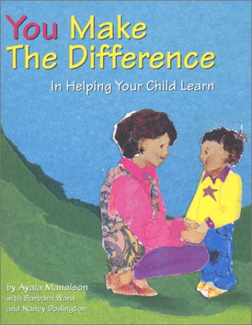Imagen de archivo de You Make the Difference: In Helping Your Child Learn a la venta por BooksRun
