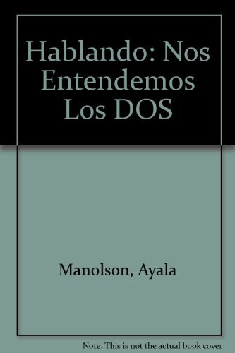 Stock image for Hablando: Nos Entendemos Los DOS (Spanish Edition) for sale by dsmbooks