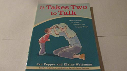 9780921145196: It Takes Two To Talk: A Practical Guide For Parents of Children With Language Delays