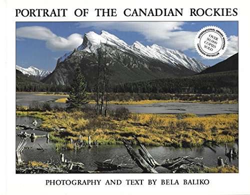 Portrait of the Canadian Rockies - Bela Baliko