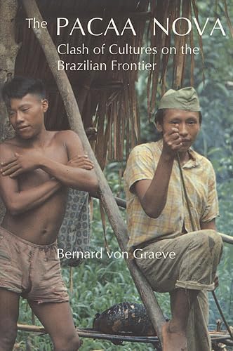Stock image for Pacaa Nova: Clash of Cultures on the Brazilian Frontier for sale by Kennys Bookstore