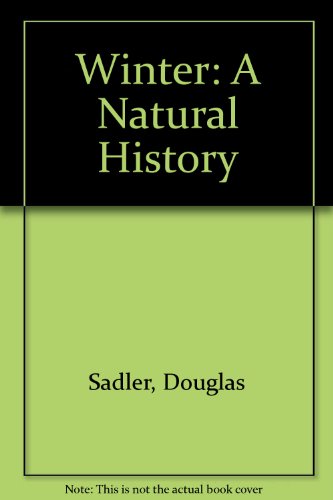 Stock image for Winter : A Natural History for sale by Better World Books