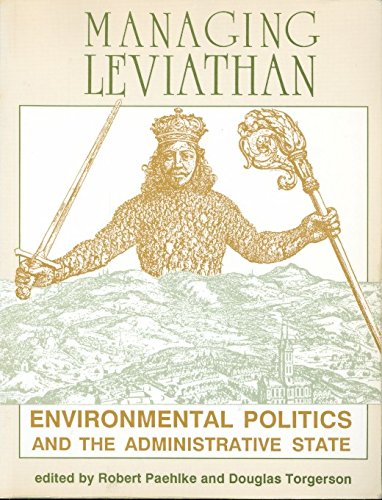 Imagen de archivo de Managing Leviathan : Environmental Politics and the Administrative State a la venta por Better World Books: West