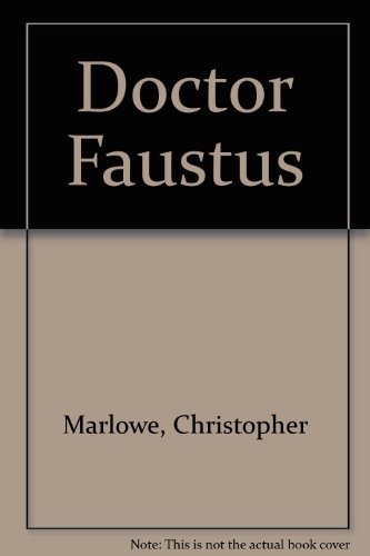 Stock image for Doctor Faustus: A 1604-Version Edition for sale by ThriftBooks-Dallas