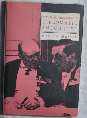 Stock image for The Broadview Book of Diplomatic Anecdotes for sale by Bingo Used Books