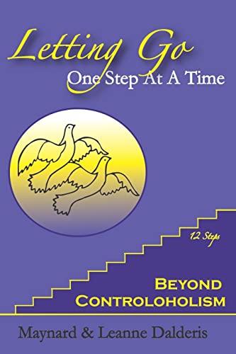 Stock image for Letting Go One Step At A Time: Beyond Controloholism for sale by GF Books, Inc.