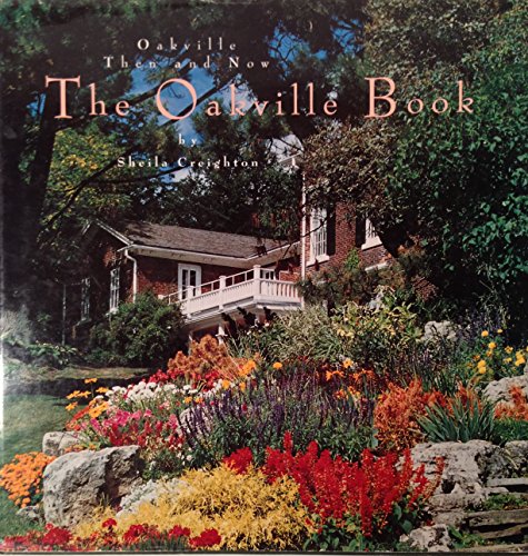 The Oakville Book Oakville Then and Now