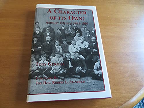Stock image for Character of Its Own: Ashbury College, 1891-1991 for sale by Bookmans