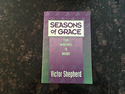 Imagen de archivo de Seasons of Grace O/P a la venta por Regent College Bookstore