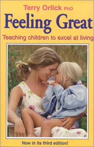 Imagen de archivo de Feeling Great : Teaching Children to Excel at Living a la venta por Better World Books