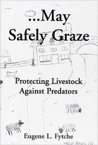 Stock image for May Safely Graze - Protecting Livestock Against Predators for sale by LowKeyBooks