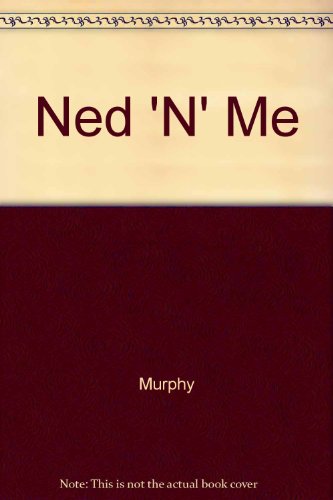 Stock image for Ned 'n' Me. for sale by RWL GROUP  (Booksellers)