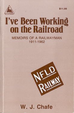 Stock image for I've Been Working on the Railroad Memoirs of a Railwayman 1911 - 1962 for sale by Chequamegon Books