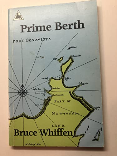 9780921191827: Prime Berth : An Account of Bonavista's Early Years