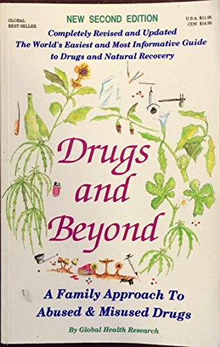 Stock image for Drugs & Beyond: A Family Approach to Abused & Misused Drugs for sale by HPB-Red