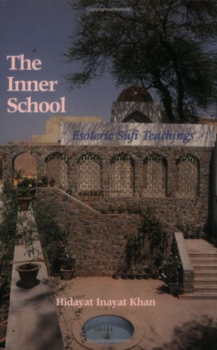 Imagen de archivo de The Inner School : Esoteric Sufi Teachings a la venta por Red's Corner LLC