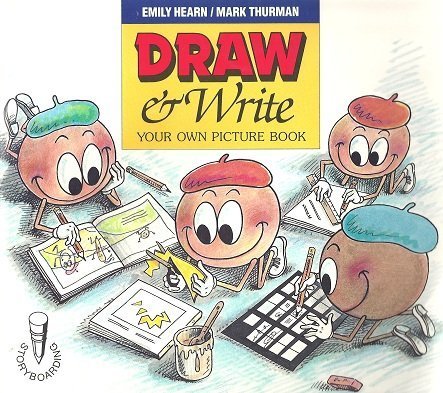 Draw and Write Your Own Picture Book (9780921217466) by Hearn