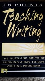 Beispielbild fr Teaching Writing : The Nuts and Bolts of Running a Day to Day Writing Program zum Verkauf von Better World Books