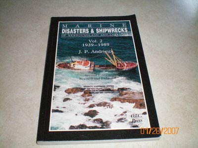 Stock image for Marine Disasters & Shipwrecks of Newfoundland and Labrador Vol. 2 1939 - 1989 for sale by ThriftBooks-Dallas