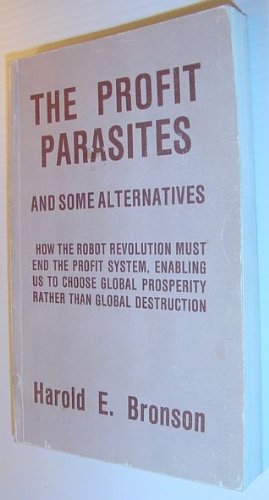 Stock image for The Profit Parasites for sale by Cape Breton Regional Library