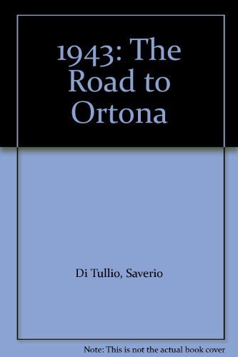 9780921252788: 1943: The Road to Ortona