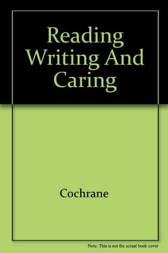 Imagen de archivo de Reading Writing and Caring a la venta por The Unskoolbookshop