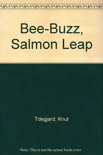 9780921254010: Bee-Buzz, Salmon Leap