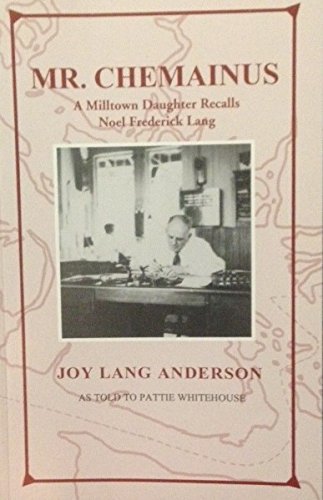 9780921271093: Mr Chemainus: A milltown daughter recalls Noel Frederick Lang