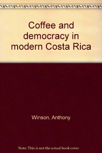 9780921284062: Coffee and democracy in modern Costa Rica