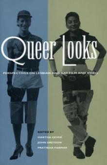 Stock image for Queer Looks: Perspectives on Lesbian and Gay Film and Video for sale by BMV Bookstores