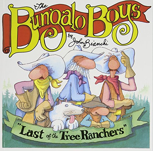 9780921285007: Last of the Tree Ranchers: Bungalo Boys