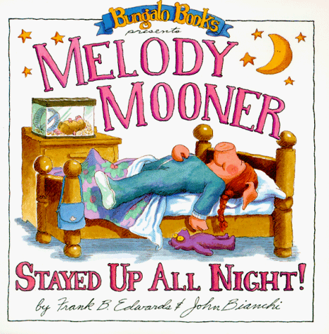 Beispielbild fr Melody Mooner Stayed Up All Night! (Bungalo Books) zum Verkauf von HPB-Ruby