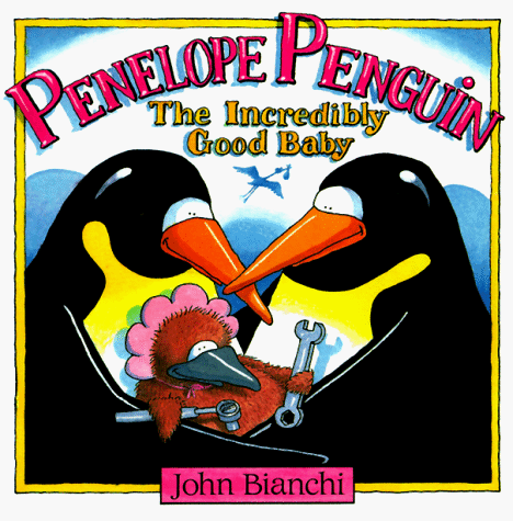 9780921285113: Penelope Penguin The Incredibly Good Baby